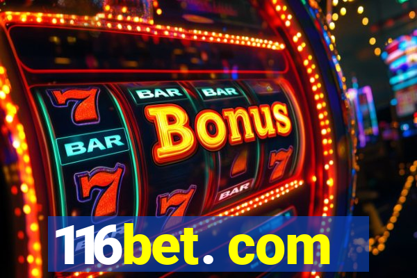 116bet. com